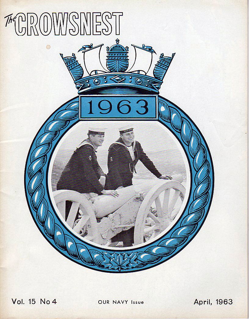 Royal Canadian Navy : The Crowsnest, April, 1963